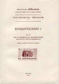 Romanticismo 1 : atti del II Congreso sul Romanticismo Spagnolo e Ispanoamericano. Aspetti e problemi del teatro romantico | Biblioteca Virtual Miguel de Cervantes