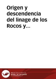 Origen y descendencia del linage de los Rocos y Campofrios de la villa de Alcantara | Biblioteca Virtual Miguel de Cervantes