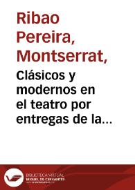 Clásicos y modernos en el teatro por entregas de la segunda mitad del siglo XIX / Montserrat Ribao Pereira | Biblioteca Virtual Miguel de Cervantes