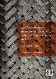 La flexibilización de estilos de aprendizaje: intervención en el aula de ELE / Sara Gómez Villa | Biblioteca Virtual Miguel de Cervantes