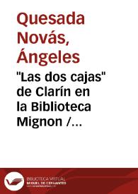 "Las dos cajas" de Clarín en la Biblioteca Mignon / Ángeles Quesada Novás | Biblioteca Virtual Miguel de Cervantes