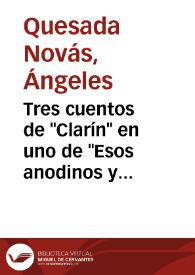 Tres cuentos de "Clarín" en uno de "Esos anodinos y tontos papeles pintados" / Ángeles Quesada Novás | Biblioteca Virtual Miguel de Cervantes
