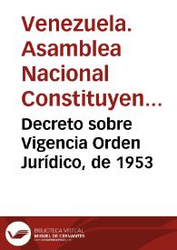 Decreto sobre Vigencia Orden Jurídico, de 1953 | Biblioteca Virtual Miguel de Cervantes