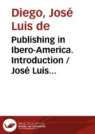 La edición iberoamericana / José Luis de Diego y Fernando Larraz | Biblioteca Virtual Miguel de Cervantes