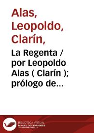 La Regenta / por Leopoldo Alas (Clarín); prólogo de Benito Pérez Galdós | Biblioteca Virtual Miguel de Cervantes