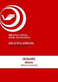 Abiono [Selección de poemas] / J. M. Davies ; Lola Bermúdez Medina (ed.) | Biblioteca Virtual Miguel de Cervantes