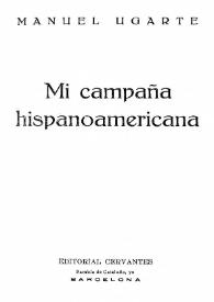 Mi campaña hispanoamericana / Manuel Ugarte | Biblioteca Virtual Miguel de Cervantes