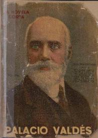 Armando Palacio Valdés. Juicio crítico de sus obras / por Andrés González-Blanco | Biblioteca Virtual Miguel de Cervantes