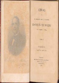 Obras. Tomo I. Poesías / de D. Mariano Roca de Togores, Marqués de Molins  | Biblioteca Virtual Miguel de Cervantes