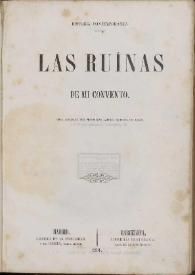 Las ruinas de mi convento | Biblioteca Virtual Miguel de Cervantes