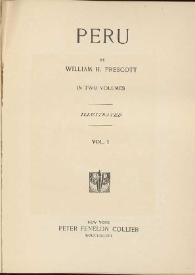 Perú. Volumen I / by William H. Prescott | Biblioteca Virtual Miguel de Cervantes