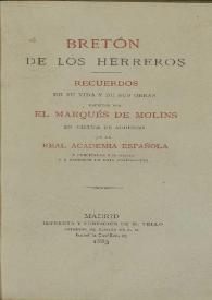 Bretón de los Herreros : recuerdos de su vida y de sus obras / escritos por el Marqués de Molins | Biblioteca Virtual Miguel de Cervantes