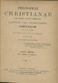 Philosophiae christianae cum antiqua et nova comparatae / Caietani Can. Sanseverino ; compendium opera et studi Nuntii Can. Signoriello ; lucubratum ad usum Scholarum Clericalium | Biblioteca Virtual Miguel de Cervantes