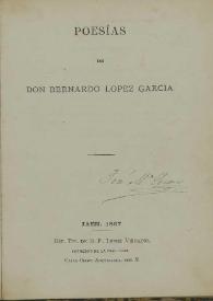 Poesías  / de Bernardo López García | Biblioteca Virtual Miguel de Cervantes
