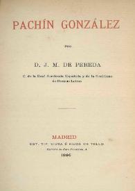 Pachín González / J. M. de Pereda | Biblioteca Virtual Miguel de Cervantes