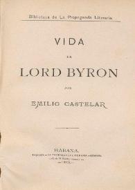 Vida de Lord Byron / por Emilio Castelar | Biblioteca Virtual Miguel de Cervantes
