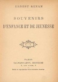 Souvenirs d'enfance et de jeunesse / Ernest Renan | Biblioteca Virtual Miguel de Cervantes