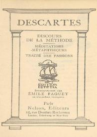 Discours de la méthode ; Méditations métaphysiques ; Traité des passions / Descartes ; introduction par Émile Faguet | Biblioteca Virtual Miguel de Cervantes