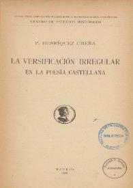 La versificación irregular en la poesía castellana / P. Henríquez Ureña | Biblioteca Virtual Miguel de Cervantes