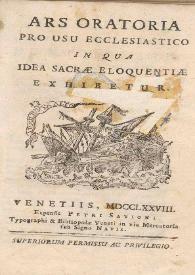 Ars oratoria pro usu ecclesiastico, in qua Idea sacrae eloquentiae exhibetur / [Lamberto Fabian] | Biblioteca Virtual Miguel de Cervantes