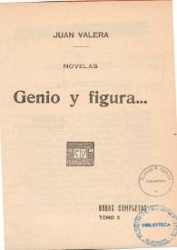 Genio y figura... / Juan Valera | Biblioteca Virtual Miguel de Cervantes