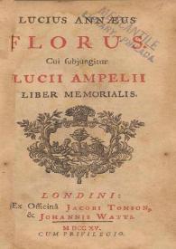 Lucius Anneus Florus : cui subjungitur Lucii Ampelii Liber memorialis | Biblioteca Virtual Miguel de Cervantes
