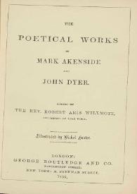 The poetical works of Mark Akenside and John Dyer / edited by the Rev. Robert Aris Willmott ; illustrated by Birket Foster | Biblioteca Virtual Miguel de Cervantes