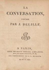 La conversation, poëme / par J. Delille | Biblioteca Virtual Miguel de Cervantes
