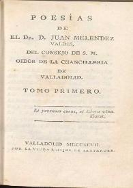 Poesías. Tomo primero y segundo / de el Dr. D. Juan Meléndez Valdés ... | Biblioteca Virtual Miguel de Cervantes