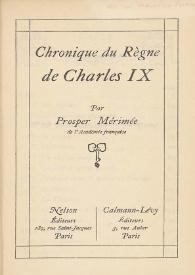 Chronique du règne de Charles IX / par Prosper Mérimée | Biblioteca Virtual Miguel de Cervantes