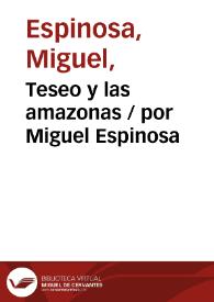Teseo y las amazonas / por Miguel Espinosa | Biblioteca Virtual Miguel de Cervantes