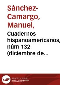 Cuadernos hispanoamericanos, núm 132 (diciembre de 1960). Índice de exposiciones / M. Sánchez Camargo | Biblioteca Virtual Miguel de Cervantes