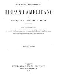 Diccionario enciclopédico hispano-americano de literatura, ciencias y artes. Tomo 19 | Biblioteca Virtual Miguel de Cervantes