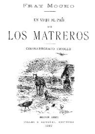 Un Viaje al país de los matreros : cinematógrafo criollo | Biblioteca Virtual Miguel de Cervantes