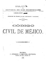Código Civil de México | Biblioteca Virtual Miguel de Cervantes