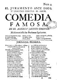 El jvramente ante Dios, y lealtad contra el amor: comedia famosa / de El Alferez Jacinto Cordero | Biblioteca Virtual Miguel de Cervantes