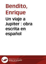 Un viaje a Jupiter : obra escrita en español | Biblioteca Virtual Miguel de Cervantes
