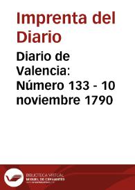 Diario de Valencia: Número 133 - 10 noviembre 1790 | Biblioteca Virtual Miguel de Cervantes