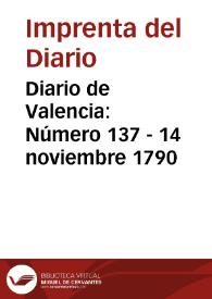Diario de Valencia: Número 137 - 14 noviembre 1790 | Biblioteca Virtual Miguel de Cervantes