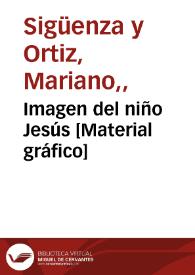 Imagen del niño Jesús  [Material gráfico] | Biblioteca Virtual Miguel de Cervantes