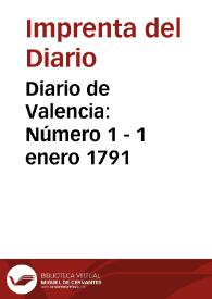 Diario de Valencia: Número 1 - 1 enero 1791 | Biblioteca Virtual Miguel de Cervantes