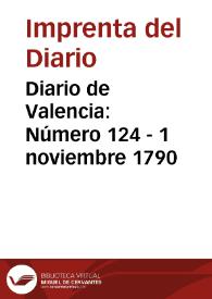 Diario de Valencia: Número 124 - 1 noviembre 1790 | Biblioteca Virtual Miguel de Cervantes