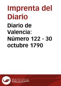 Diario de Valencia: Número 122 - 30 octubre 1790 | Biblioteca Virtual Miguel de Cervantes