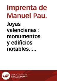 Joyas valencianas : monumentos y edificios notables.: Año 1916 | Biblioteca Virtual Miguel de Cervantes
