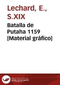 Batalla de Putaha 1159 [Material gráfico] | Biblioteca Virtual Miguel de Cervantes