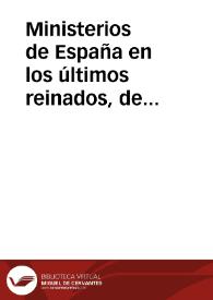 Ministerios de España en los últimos reinados, de Felipe III a Carlos III  | Biblioteca Virtual Miguel de Cervantes