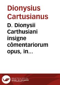 D. Dionysii Carthusiani insigne cômentariorum opus, in psalmos omnes Davidicos. | Biblioteca Virtual Miguel de Cervantes