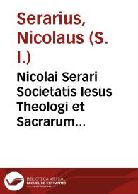 Nicolai Serari Societatis Iesus Theologi et Sacrarum Literarum in Moguntina... commentariorum in Librum Iosue. Tomus Posterior | Biblioteca Virtual Miguel de Cervantes