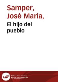 El hijo del pueblo | Biblioteca Virtual Miguel de Cervantes