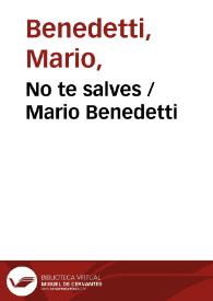 No te salves / Mario Benedetti | Biblioteca Virtual Miguel de Cervantes